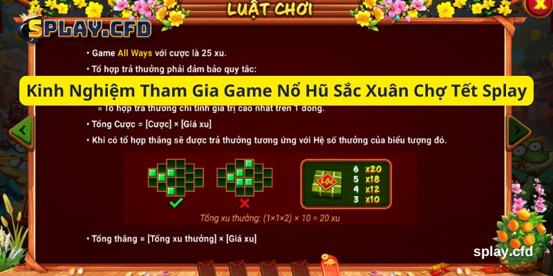 kinh nghiem tham gia game no hu sac xuan cho tet splay kinh nghiem tham gia game no hu sac xuan cho tet splay